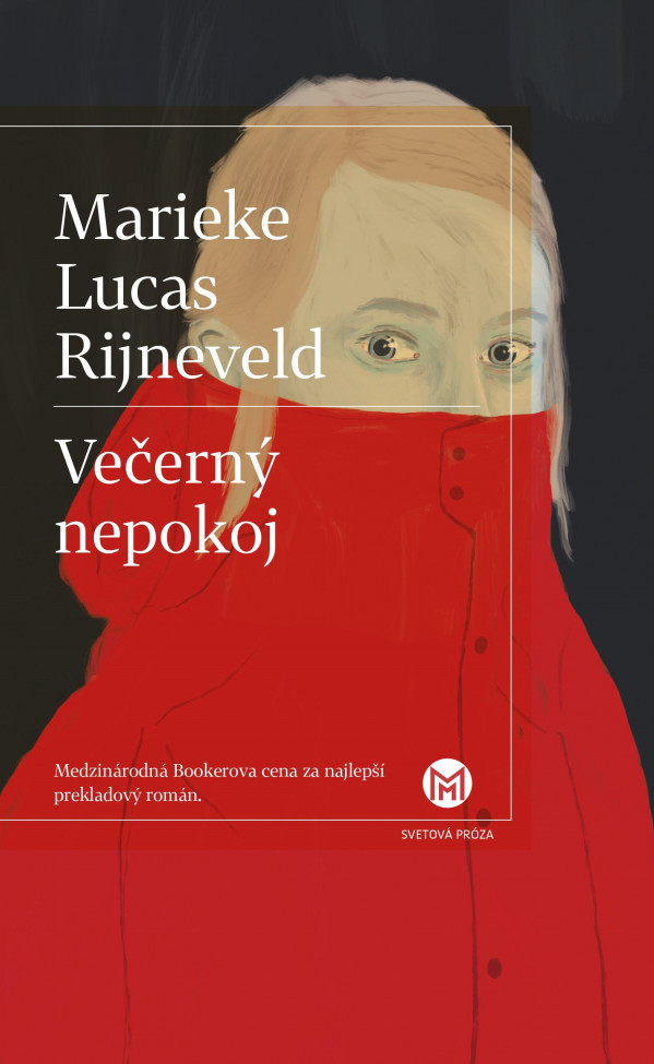 Marieke Lukas Rijneveld: VEČERNÝ NEPOKOJ