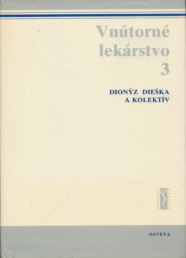 Dionýz Dieška: Vnútorné lekárstvo I. - IV.