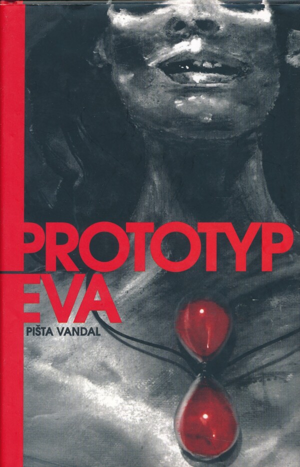 Pišta Vandal: PROTOTYP EVA