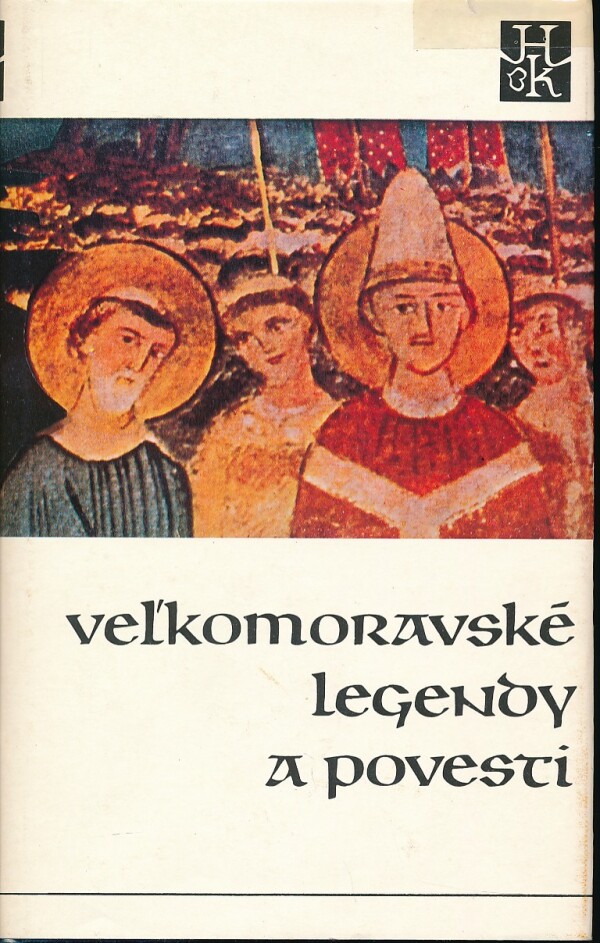 VEĽKOMORAVSKÉ LEGENDY A POVESTI