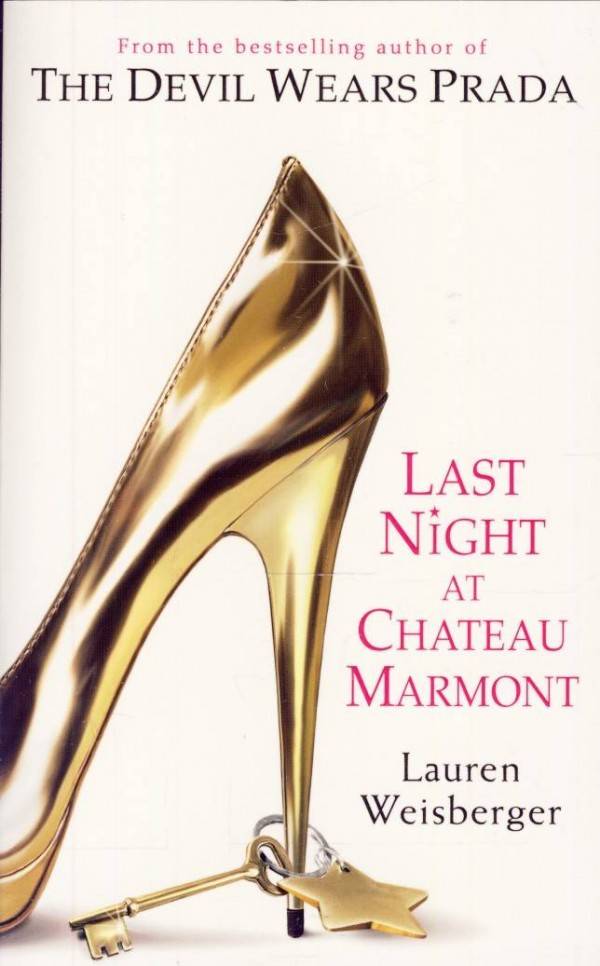 Lauren Weisberg: LAST NIGHT AT CHATEAU MARMONT