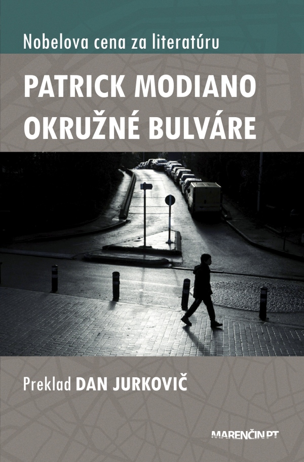 Patrick Modiano: OKRUŽNÉ BULVÁRE