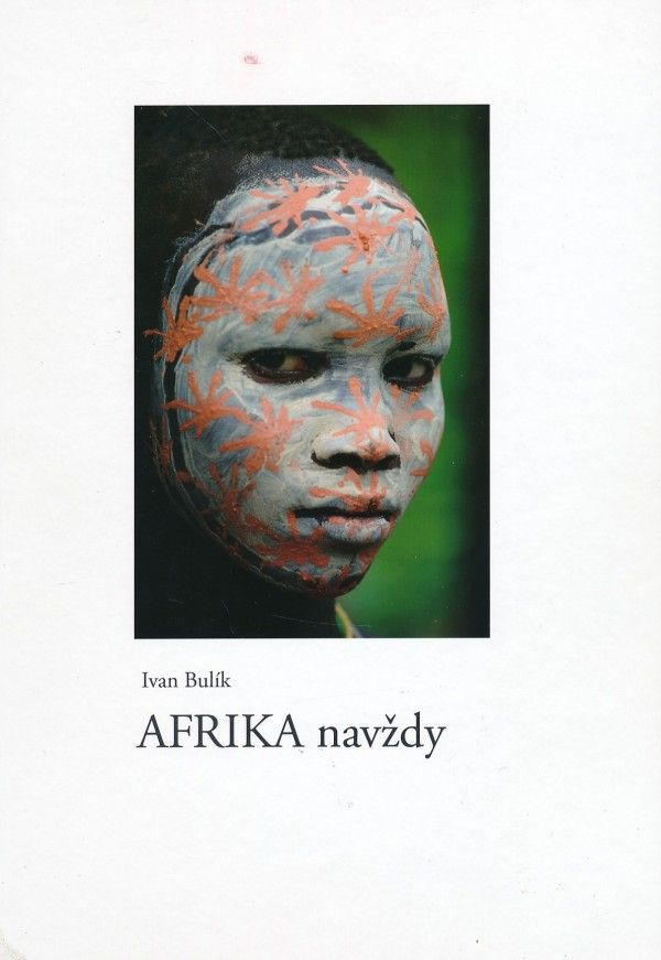 Ivan Bulík: AFRIKA NAVŽDY
