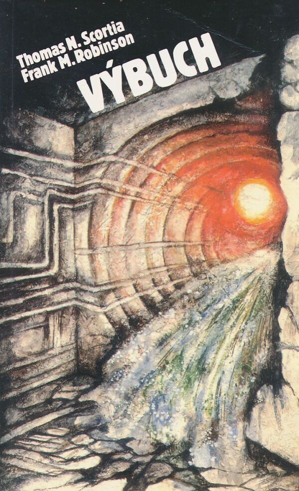 Thomas. N. Scortia, Frank M. Robinson: VÝBUCH