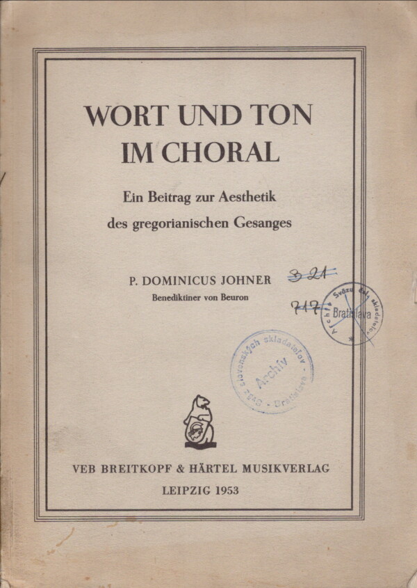 Dominicus Johner: WORT UND TON IM CHORAL