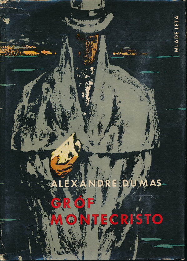 Alexandre Dumas: GRÓF MONTECRISTO 1-3