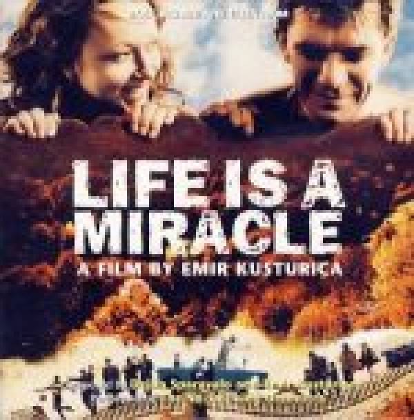 Dejan Sparavalo, Emir Kusturica: LIFE IS MIRACLE - ORIGINAL SOUNDTRACK