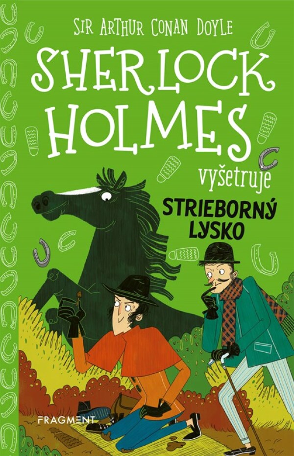 Arthur Conan Doyle: SHERLOCK HOLMES VYŠETRUJE: STRIEBORNÝ LYSKO