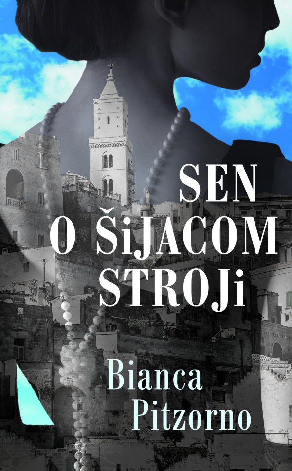 Bianca Pitzorno: SEN O ŠIJACOM STROJI