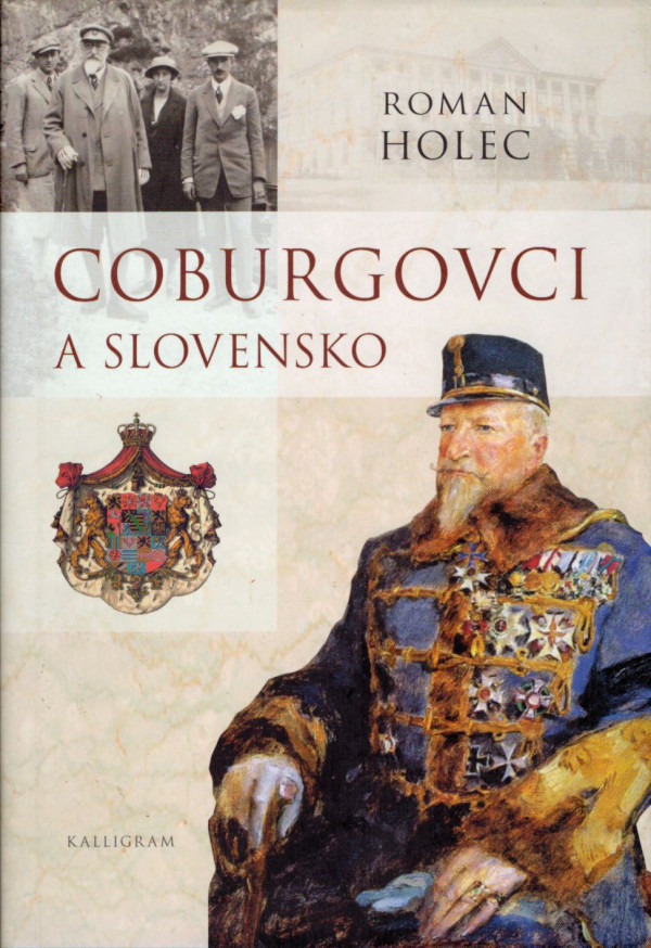 Roman Holec: COBURGOVCI A SLOVENSKO