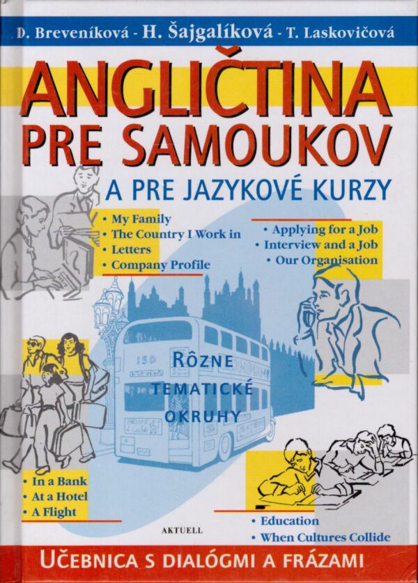 D. Breveníková, H. Šajgalíková, T. Laskovičová: ANGLIČTINA PRE SAMOUKOV A PRE JAZYKOVÉ KURZY