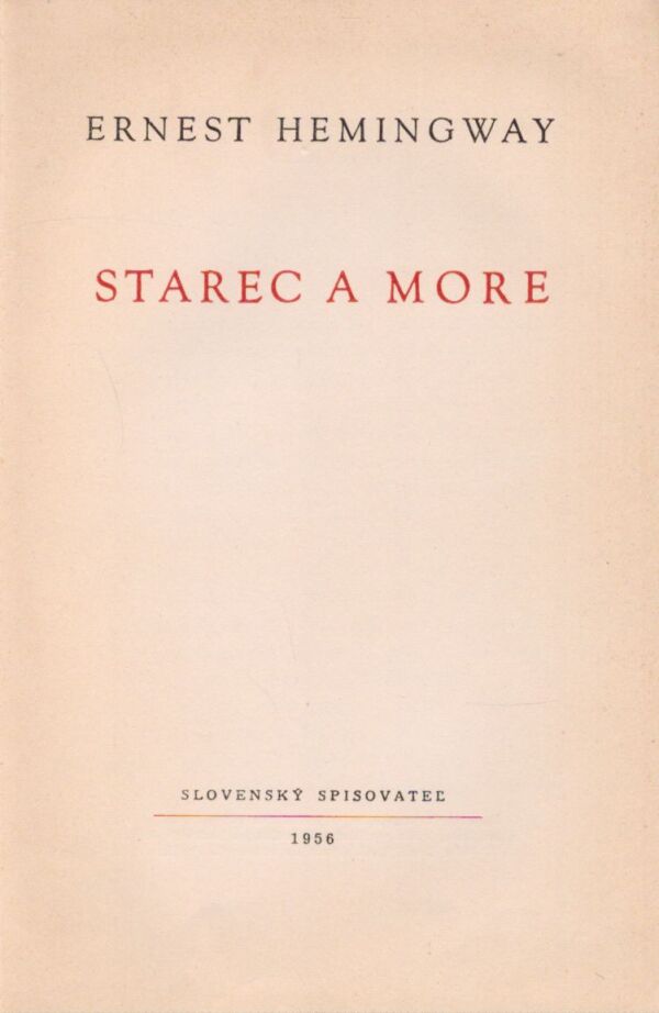 Ernest Hemingway: STAREC A MORE