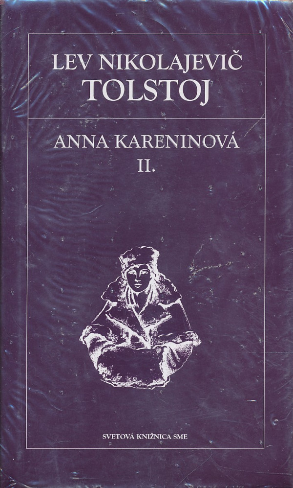 Lev Nikolajevič Tolstoj: ANNA KARENINOVÁ 1-2