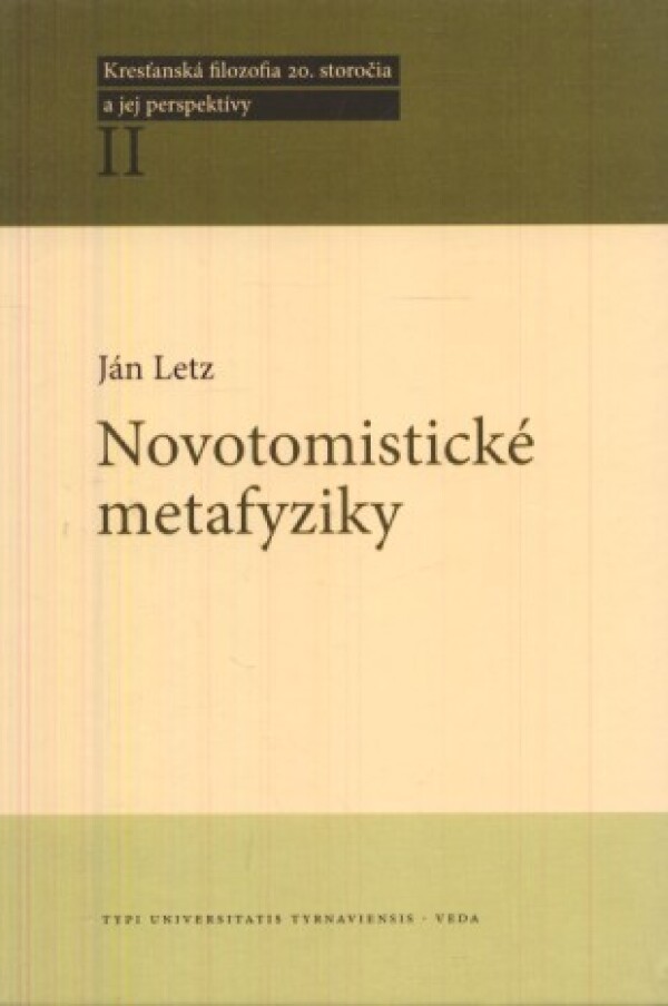 Ján Letz: NOVOTOMISTICKÉ METAFYZIKY