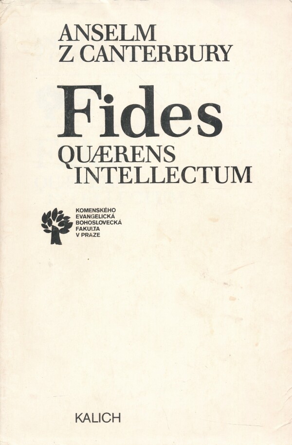 z canterbury Anselm: FIDES QUAERENS INTELLECTUM