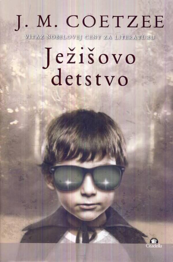 J. M. Coetzee: JEŽIŠOVO DETSTVO