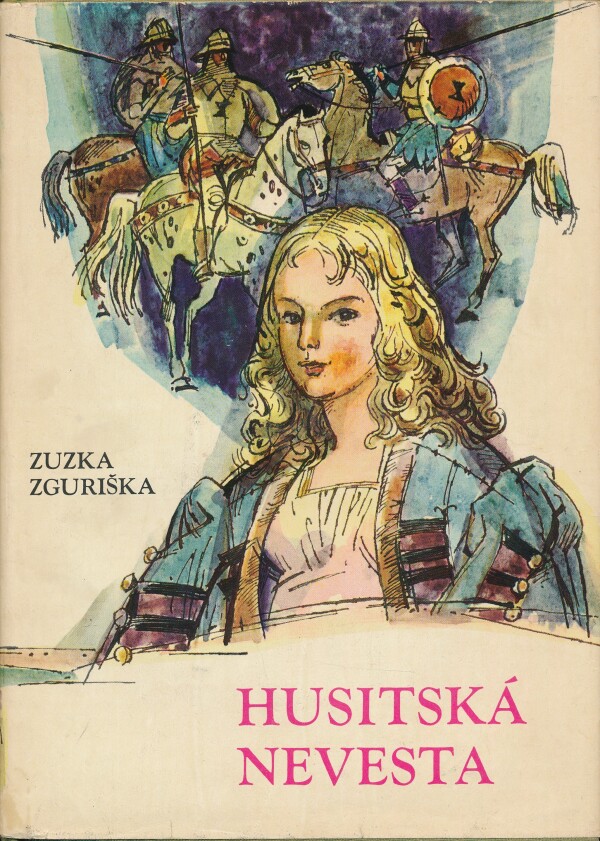 Zuzka Zguriška: HUSITSKÁ NEVESTA