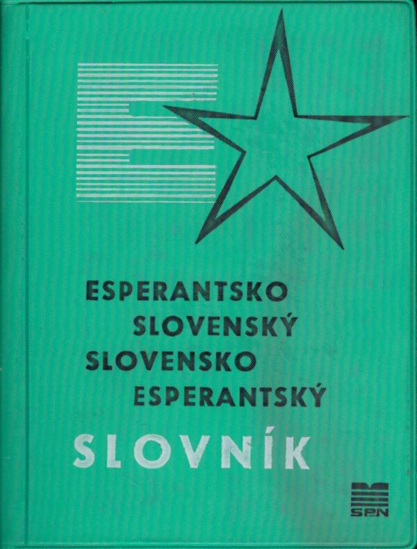 Štefan R. Seemann: ESPERANTSKO SLOVENSKÝ SLOVENSKO ESPERANTSKÝ SLOVNÍK