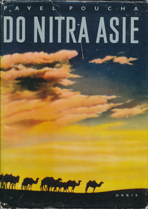Pavel Poucha: DO NITRA ASIE