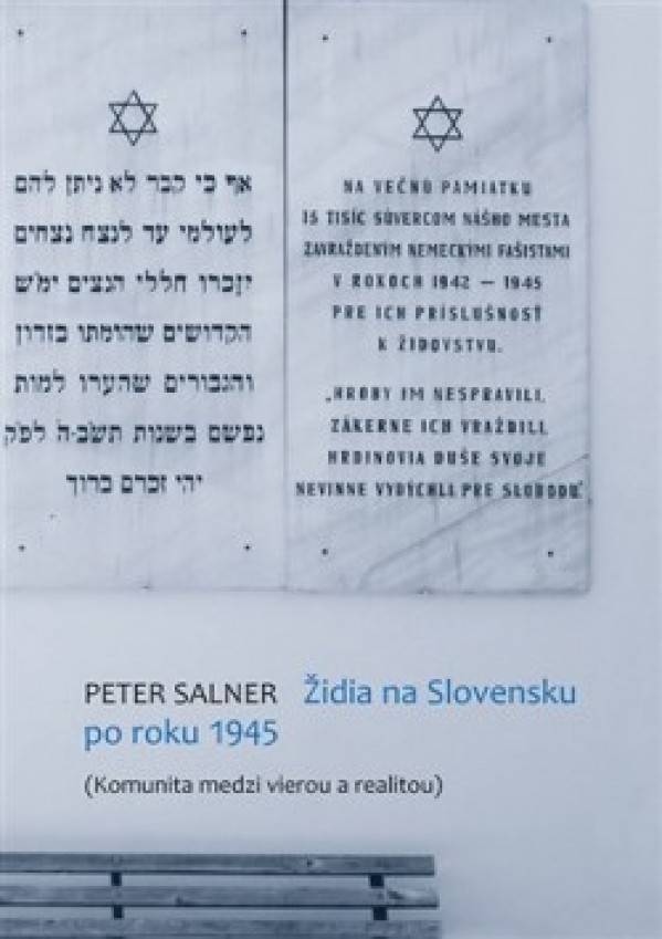 Peter Salner: ŽIDIA NA SLOVENSKU PO ROKU 1945
