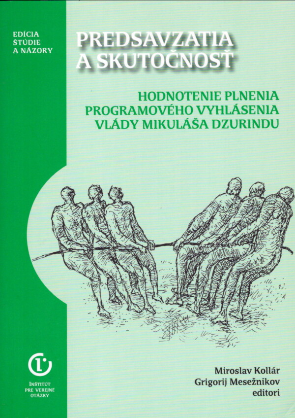 Miroslav Kollár, Grigorij Mesežnikov: PREDSAVZATIA A SKUTOČNOSŤ