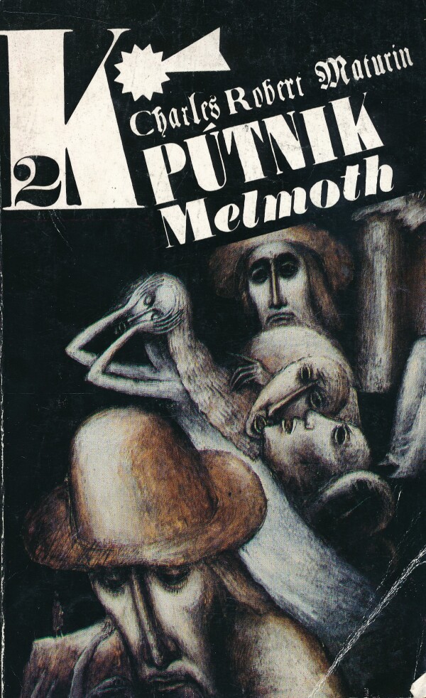 Charles Rober Maturin: PÚTNIK MELMOTH 1.-2.