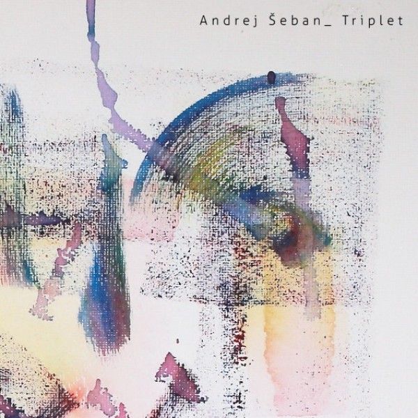 Andrej Šeban: TRIPLET