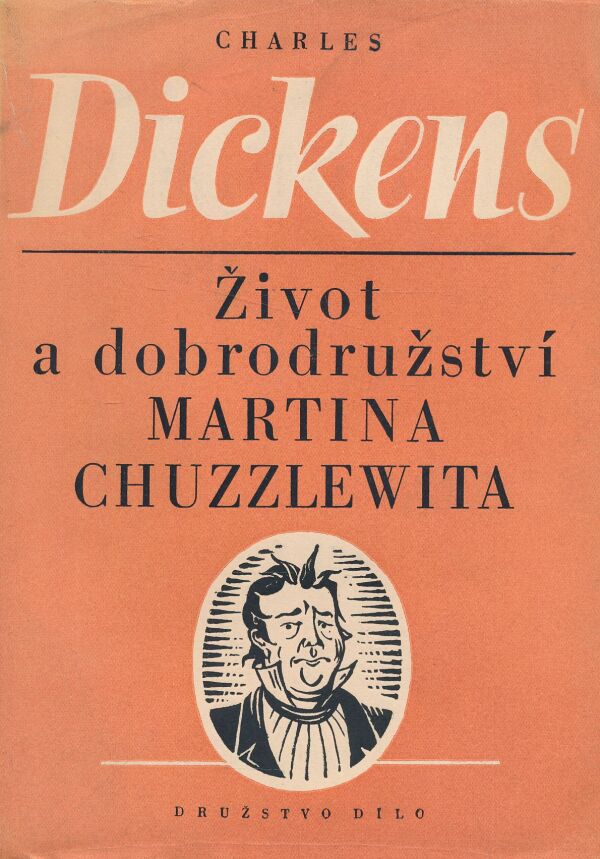 Charles Dickens: Život a dobrodružsvtí Martina Chuzzlewita 1+2