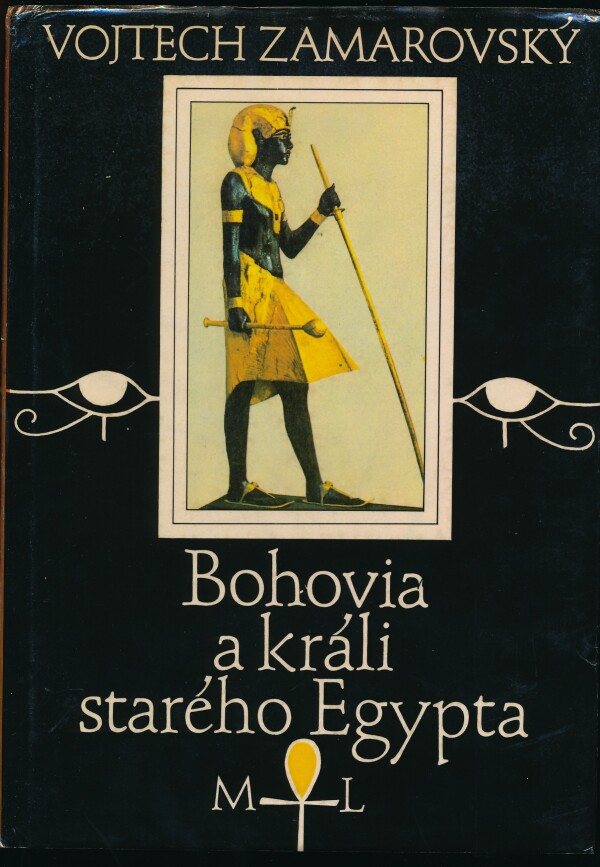 Vojtech Zamarovský: BOHOVIA KRÁLI STARÉHO EGYPTA