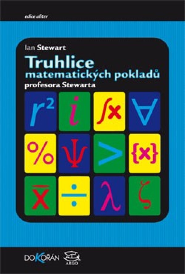 Ian Stewart: TRUHLICE MATEMATICKÝCH PODKLADŮ