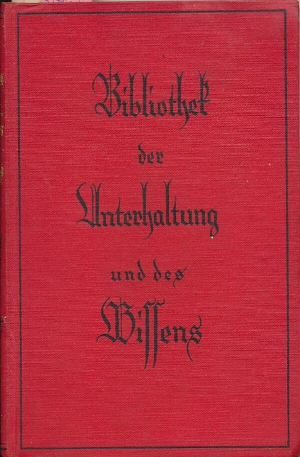 BIBLIOTHEK DER UNTERHALTUNG UND DES WISSENS