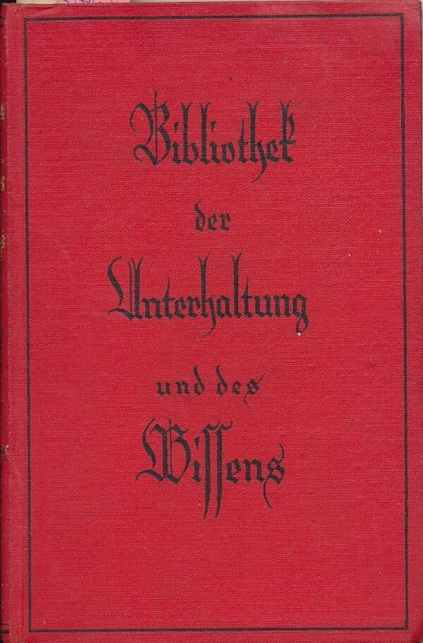 BIBLIOTHEK DER UNTERHALTUNG UND DES WISSENS