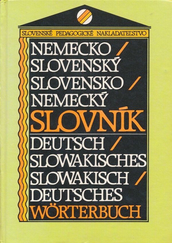 E. Kovácsová, E. Péchyová, A. Vokounová: NEMECKO - SLOVENSKÝ, SLOVENSKO - NEMECKÝ SLOVNÍK