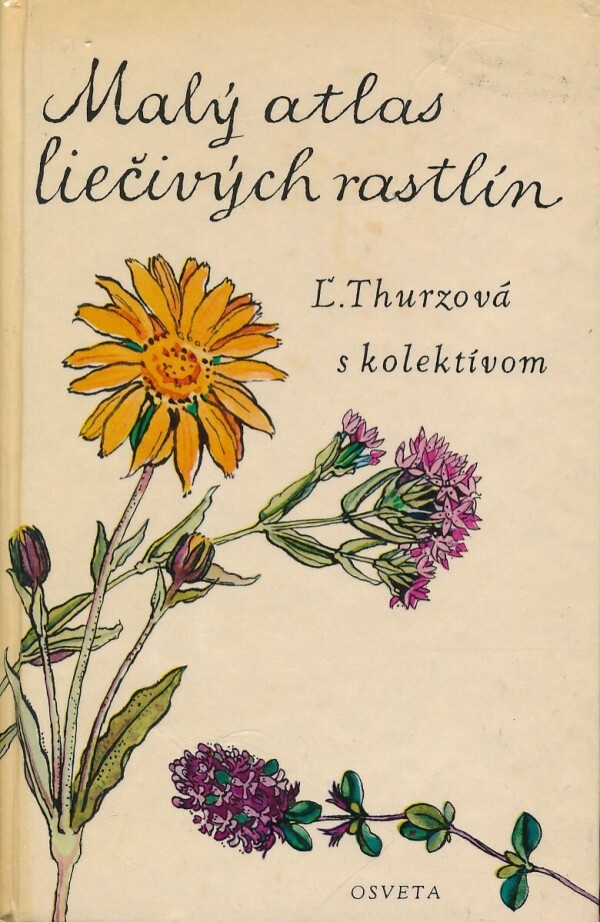 Ľ., Thurzová a kol.: MALÝ ATLAS LIEČIVÝCH RASTLÍN