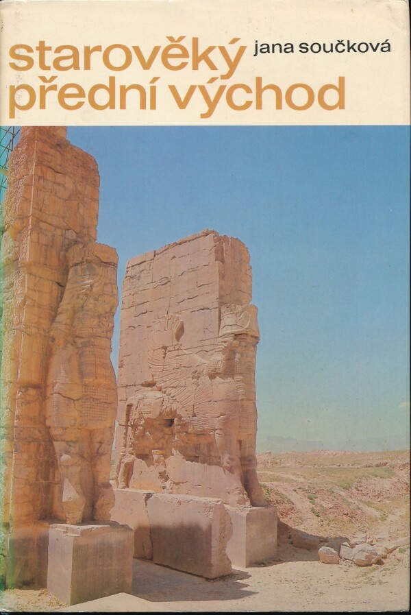 Jana Součková: STAROVĚKÝ PŘEDNÍ VÝCHOD