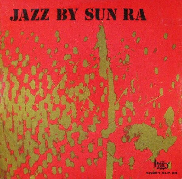 Sun Ra and his Akestra: JAZZ BY SUN RA - LP
