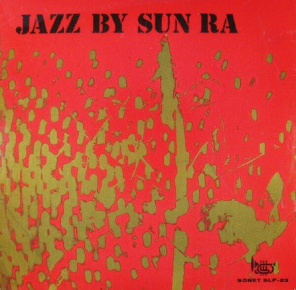 Sun Ra and his Akestra: