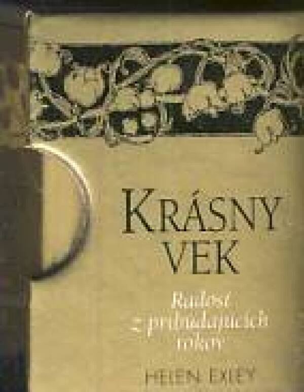 Helen Exley: KRÁSNY VEK