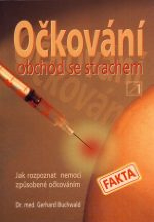 Gerhard Buchwald: OČKOVÁNÍ - OBCHOD SE STRACHEM