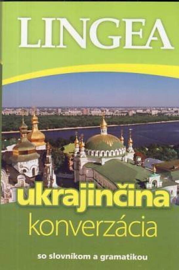UKRAJINČINA - KONVERZÁCIA SO SLOVNÍKOM A GRAMATIKOU