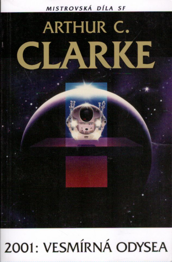 Arthur C. Clarke: 2001: VESMÍRNÁ ODYSEA