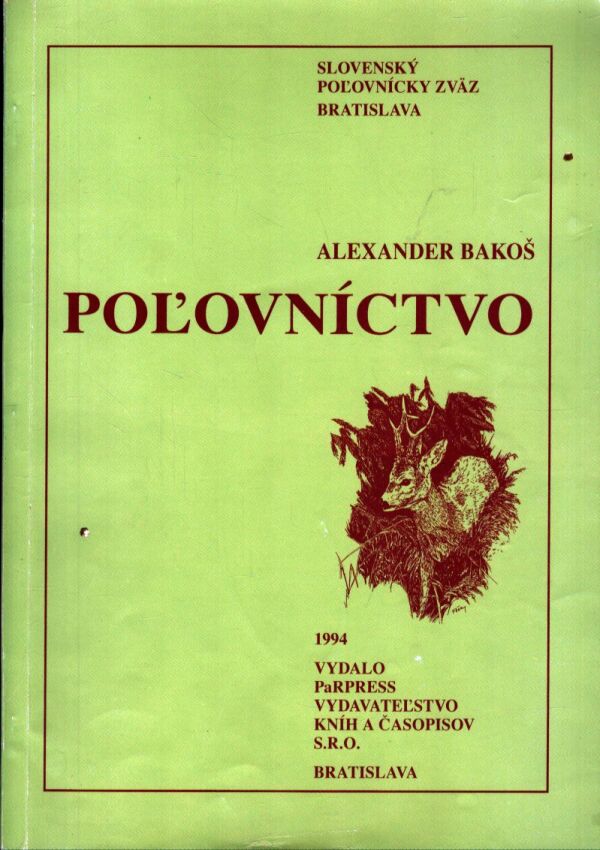 Alexander Bakoš: POĽOVNÍCTVO