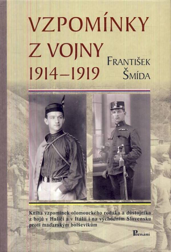 František Šmída: VZPOMÍNKY Z VOJNY 1914 - 1919