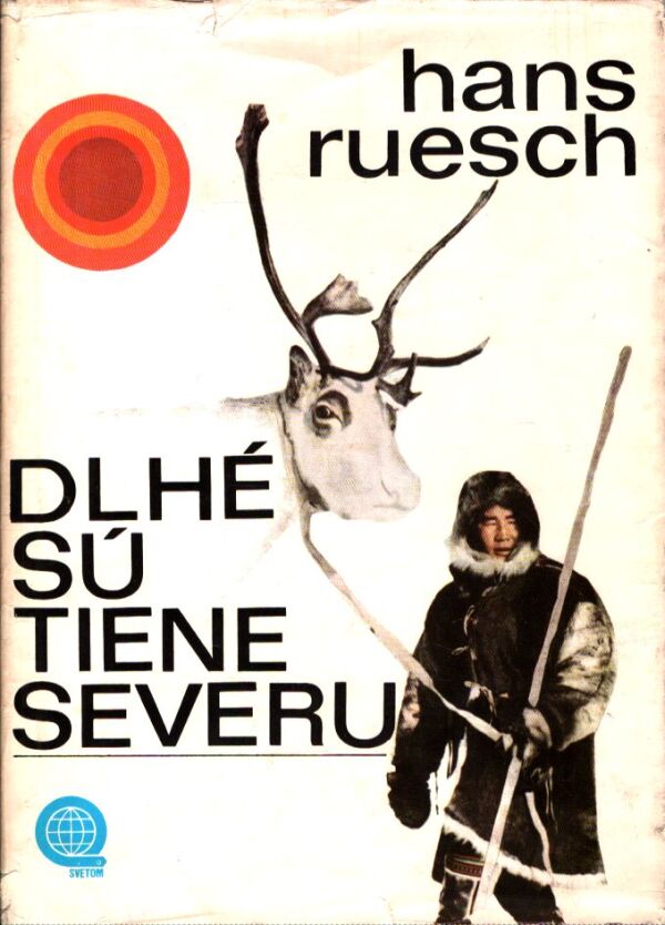 Hans Ruesch: DLHÉ SÚ TIENE SEVERU