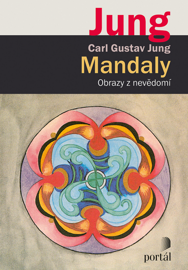 Carl Gustav Jung: MANDALY. OBRAZY Z NEVĚDOMÍ