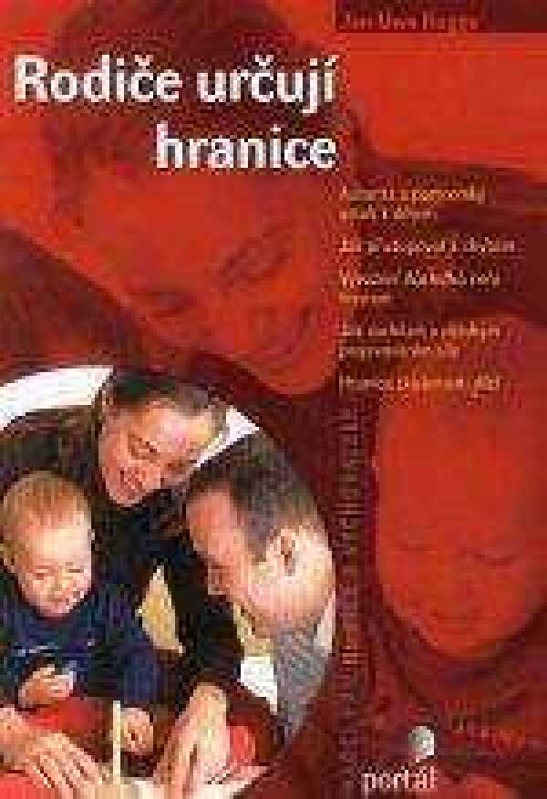Jan - Uwe Rogge: RODIČE URČUJÍ HRANICE
