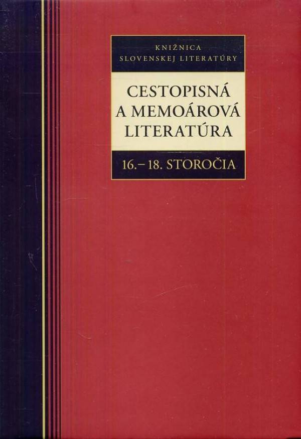 CESTOPISNÁ A MEMOÁROVÁ LITERATÚRA 16.- 18.STOROČIA