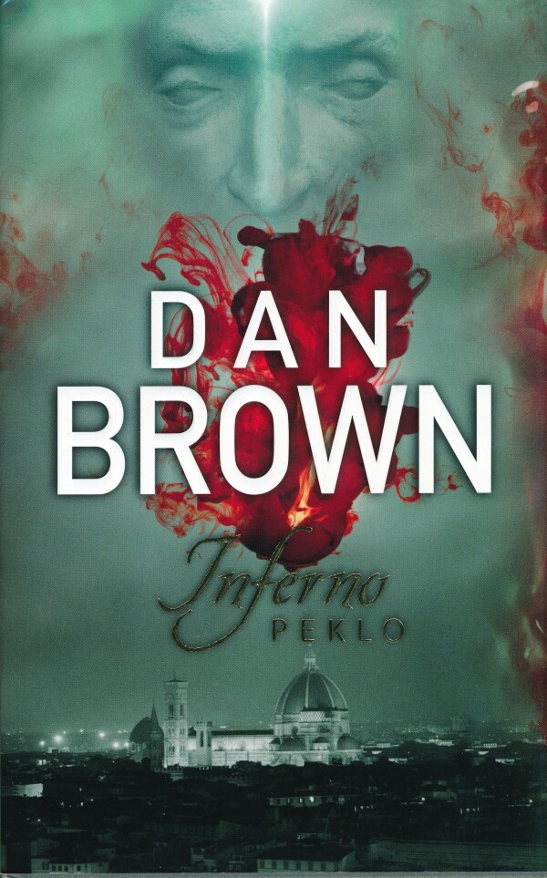 Dan Brown: INFERNO - PEKLO