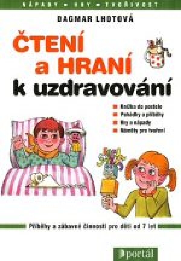 Dagmar Lhotová: ČTENÍ A HRANÍ K UZDRAVOVÁNÍ