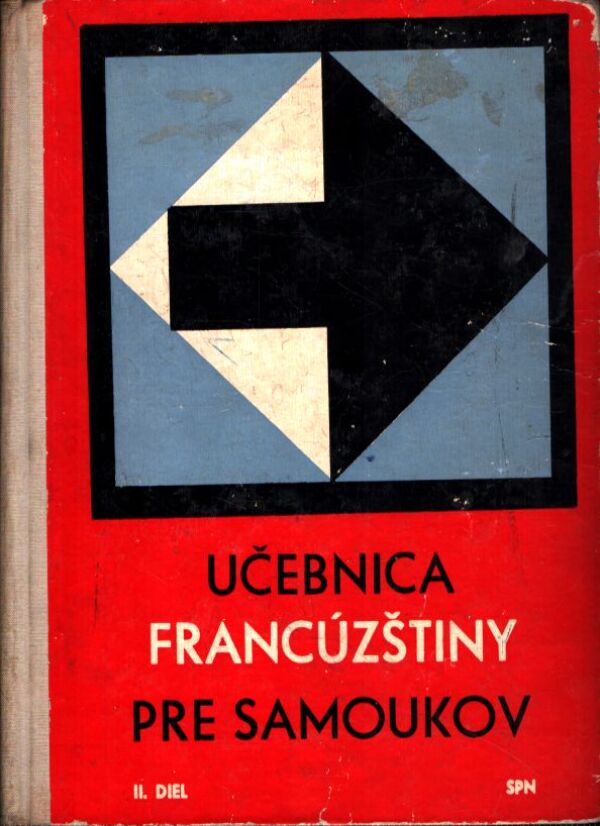 M. Valehrachová, V. Kolárová: UČEBNICA FRANCÚZŠTINY PRE SAMOUKOV II.